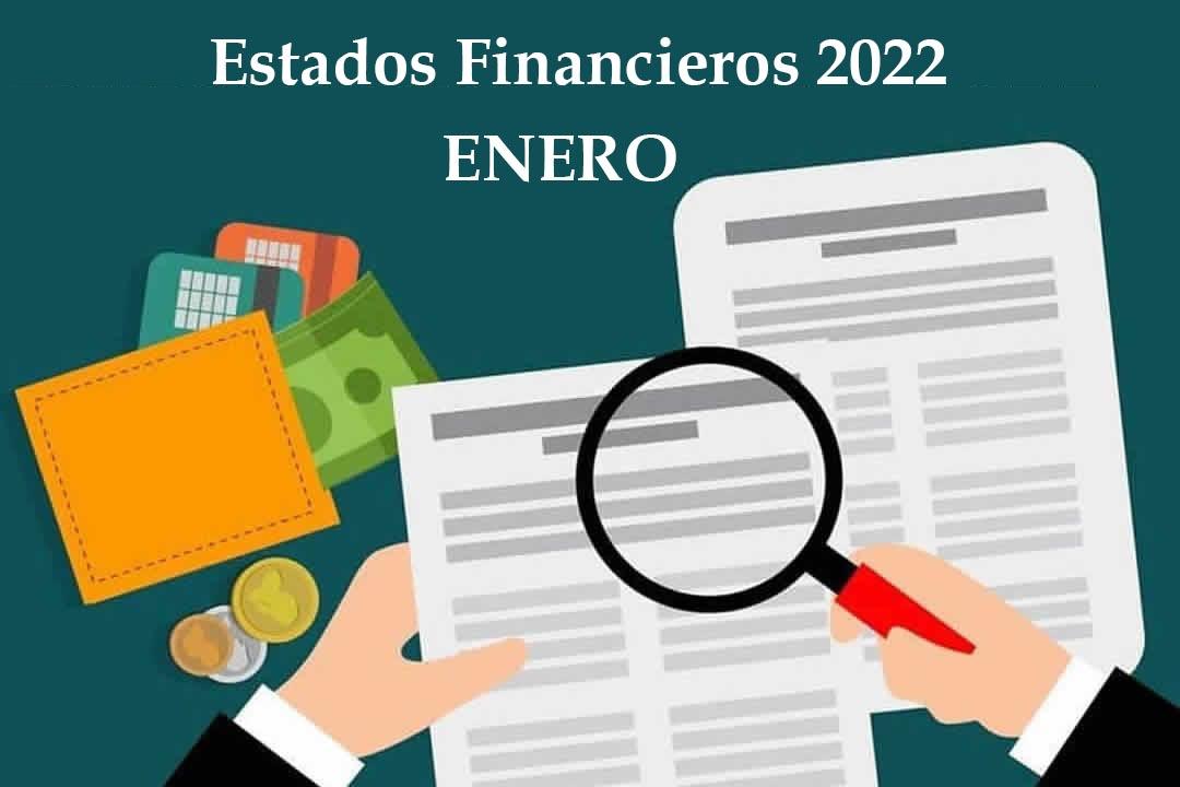 Estados Financieros Enero 2022 | foto | ESE HOSPITAL DE SANTA BARBARA