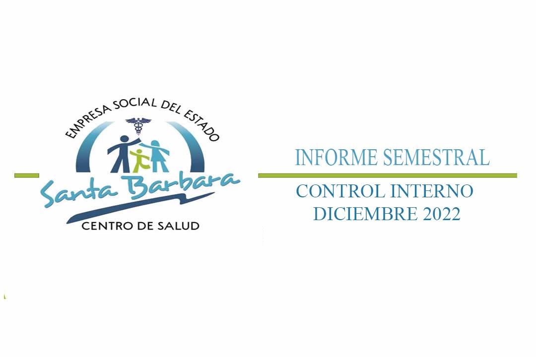 Informe Semestral Control Interno Diciembre 2022 | foto | ESE HOSPITAL DE SANTA BARBARA